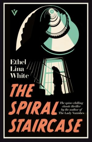 The Spiral Staircase by White, Ethel Lina