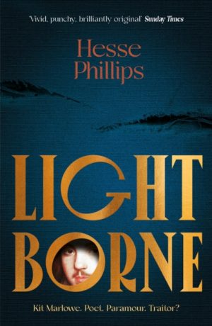 Lightborne : A Times Best Historical Fiction Book of 2024 by Phillips, Hesse