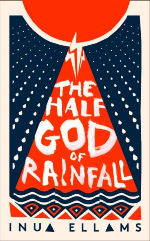 The Half-God of Rainfall by Ellams, Inua
