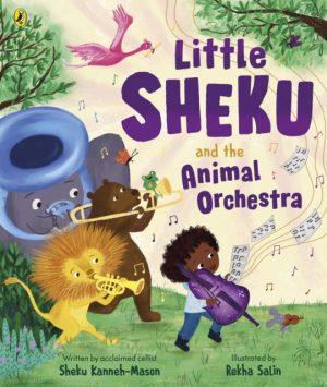 Little Sheku and the Animal Orchestra by Kanneh-Mason, Sheku