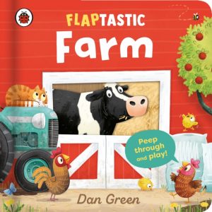 Flaptastic Farm : Peep through and play! by Green, Dan