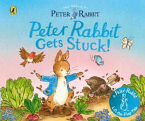 The World of Peter Rabbit: Peter Rabbit Gets Stuck! by Potter, Beatrix