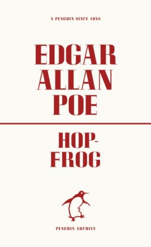 Hop-Frog by Poe, Edgar Allan