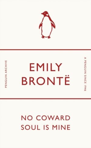 No Coward Soul Is Mine by Bronte, Emily