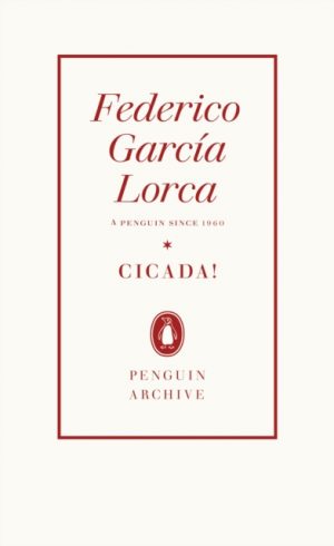 Cicada! by Lorca, Federico Garcia