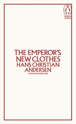 The Emperor's New Clothes by Andersen, Hans Christian