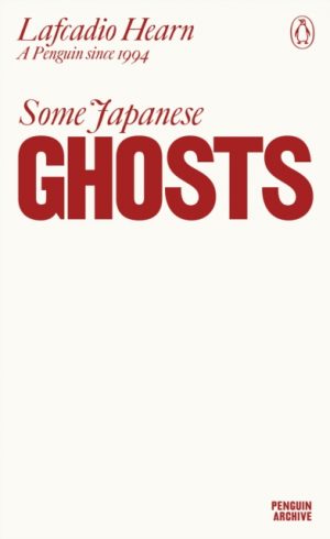 Some Japanese Ghosts by Hearn, Lafcadio