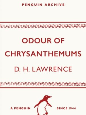 Odour of Chrysanthemums by Lawrence, D. H.