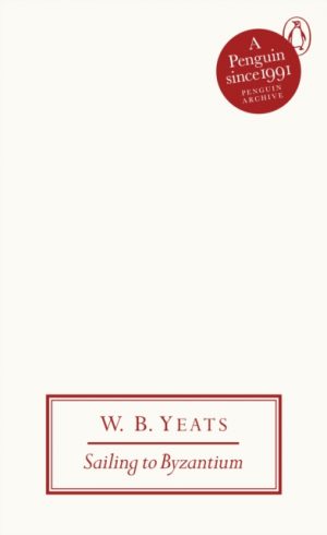 Sailing to Byzantium by Yeats, W B