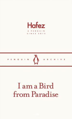 I am a Bird from Paradise by Hafez