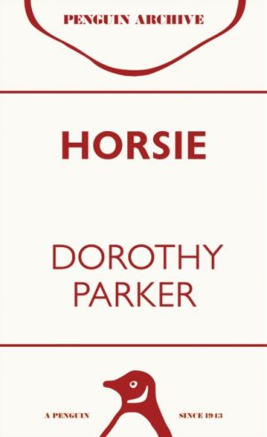 Horsie by Parker, Dorothy