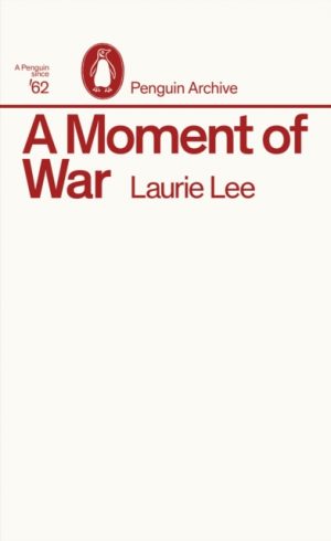 A Moment of War by Lee, Laurie