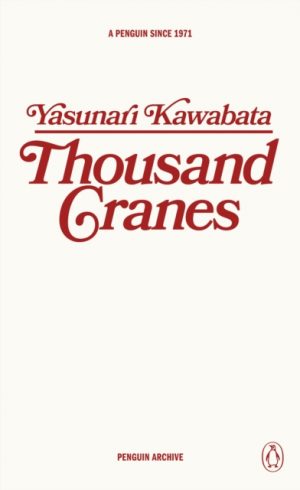 Thousand Cranes by Kawabata, Yasunari