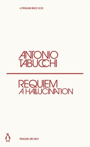 Requiem : A Hallucination by Tabucchi, Antonio