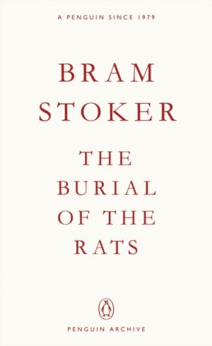 The Burial of the Rats by Stoker, Bram