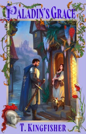 Paladin's Grace by Kingfisher, T.