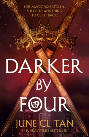 Darker By Four : the action-packed #1 Sunday Times bestseller by Tan, June CL