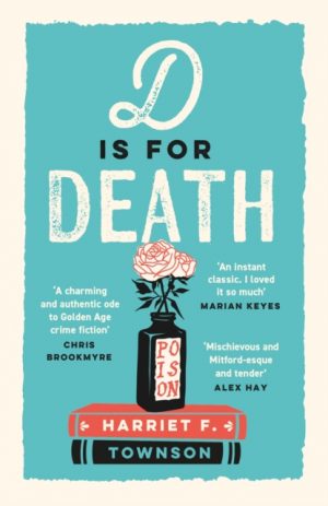 D is for Death : meet the most entertaining and intriguing new detective since Enola Holmes in this gripping mystery! by Townson, Harriet F.