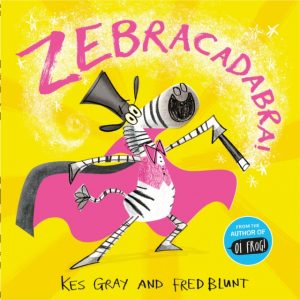 Zebracadabra! by Gray, Kes