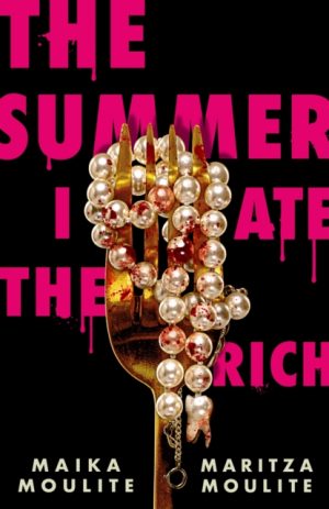 The Summer I Ate The Rich by Moulite, Maika