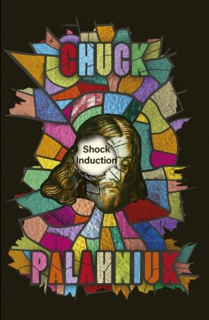 Shock Induction by Palahniuk, Chuck