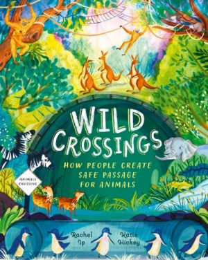 Wild Crossings by Ip, Rachel