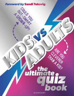 Kids vs Adults: The Ultimate Family Quiz Book by Fullman, Joe