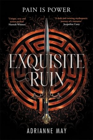 Exquisite Ruin : A darkly sensual reimagining of the Minotaur myth by May, AdriAnne