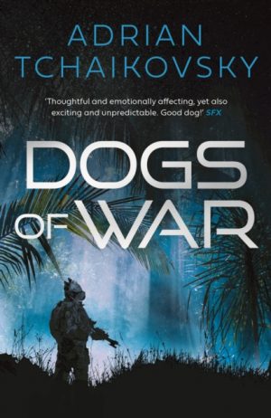 Dogs of War by Tchaikovsky, Adrian