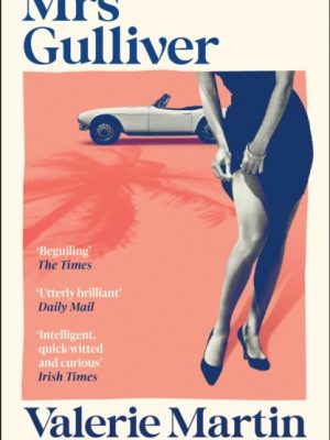 Mrs Gulliver by Martin, Valerie