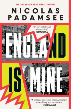 England is Mine : An Observer Best Debut Novel 2024 by Padamsee, Nicolas