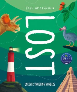 Lost : Discover disappearing wonders by McGeachin, Jess