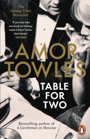 Table For Two by Towles, Amor
