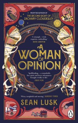 A Woman of Opinion by Lusk, Sean