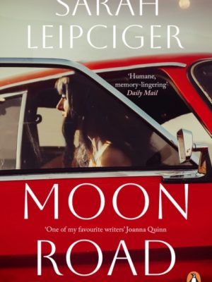 Moon Road by Leipciger, Sarah