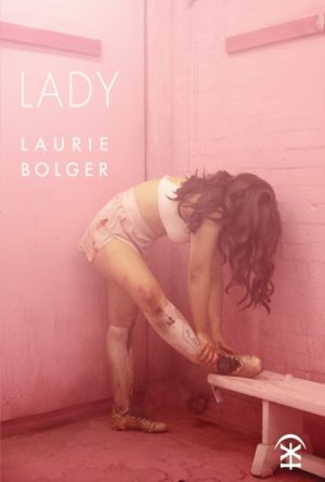 Lady by Bolger, Laurie