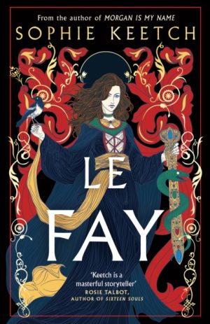 Le Fay by Keetch, Sophie