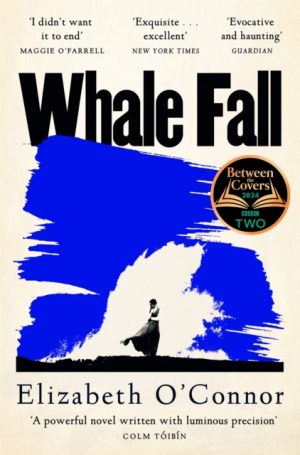 Whale Fall by O'Connor, Elizabeth