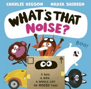 What's That Noise? by Higson, Charlie
