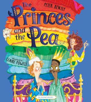 The Princes and the Pea by Bently, Peter