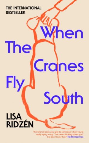When the Cranes Fly South by Ridzen, Lisa