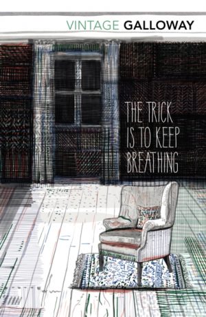 The Trick Is To Keep Breathing by Galloway, Janice