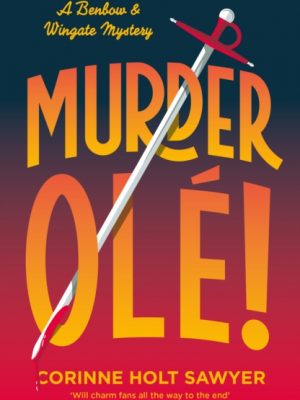 Murder Ole! by Holt Sawyer, Corinne
