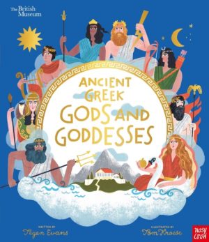 British Museum: Ancient Greek Gods and Goddesses by Evans, Tegen (Senior Editor)