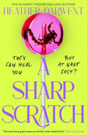 A Sharp Scratch by Darwent, Heather