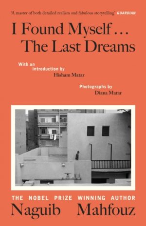 I Found Myself...The Last Dreams by Mahfouz, Naguib