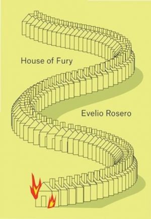 House of Fury by Rosero, Evelio