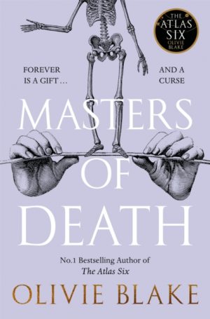 Masters of Death : A witty, spellbinding fantasy from the author of The Atlas Six by Blake, Olivie