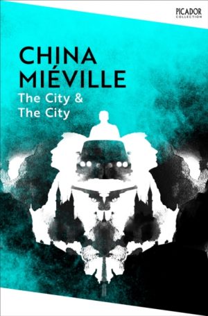 The City & The City by Mieville, China