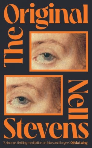 The Original : 'Marvellously inventive and perfectly forged' Eleanor Catton by Stevens, Nell